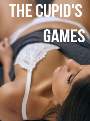 cover image of The Cupid's Games